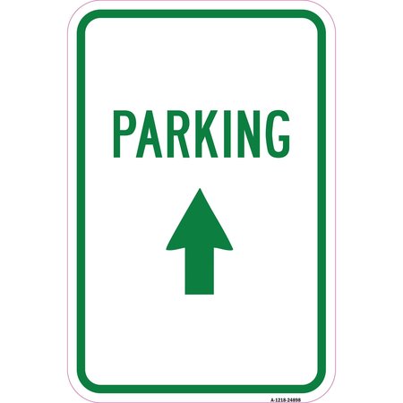 SIGNMISSION Parking With Up Arrow, Heavy-Gauge Aluminum Rust Proof Parking Sign, 12" x 18", A-1218-24898 A-1218-24898